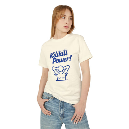 Kilikili Power! Unisex Tee